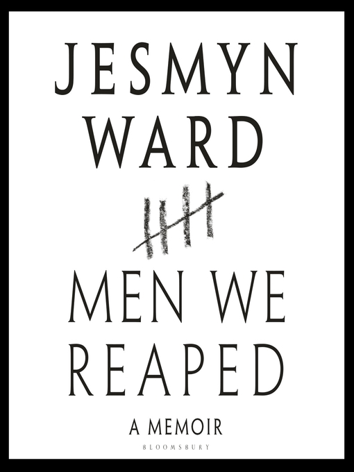 Title details for Men We Reaped by Jesmyn Ward - Wait list